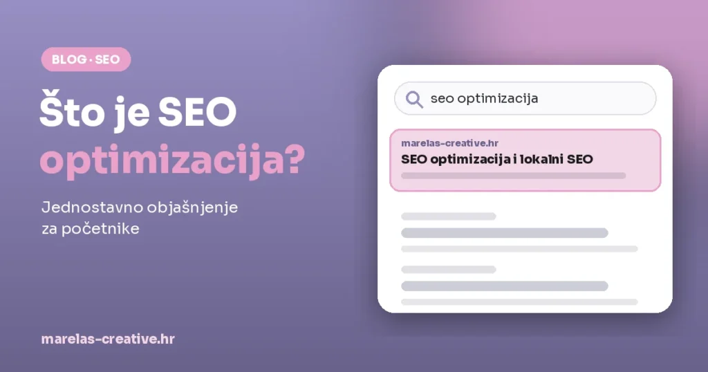 Ilustracija tražilice s upitom seo optimizacija i rezultatom Marelas Creative uz naslov Što je SEO optimizacija